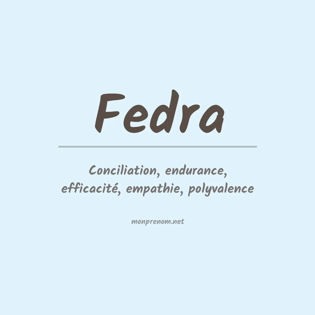 Signification du Prénom Fedra