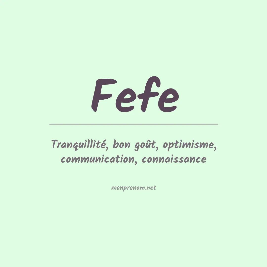 Signification du Prénom Fefe Signification du Prénom Fefe
