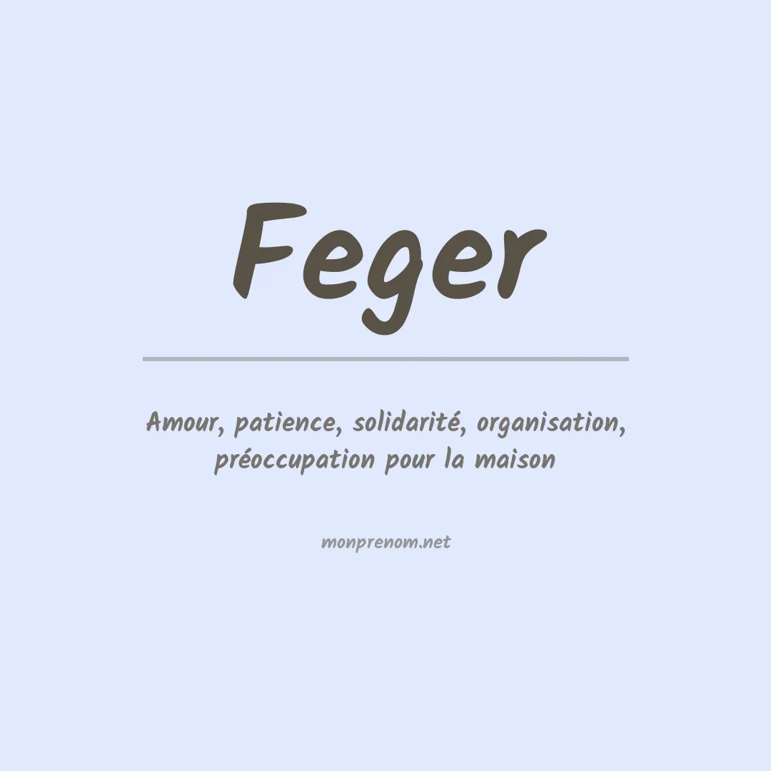 Signification du Prénom Feger