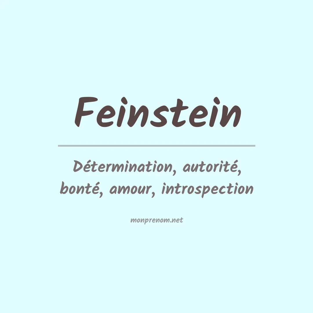 Signification du Prénom Feinstein