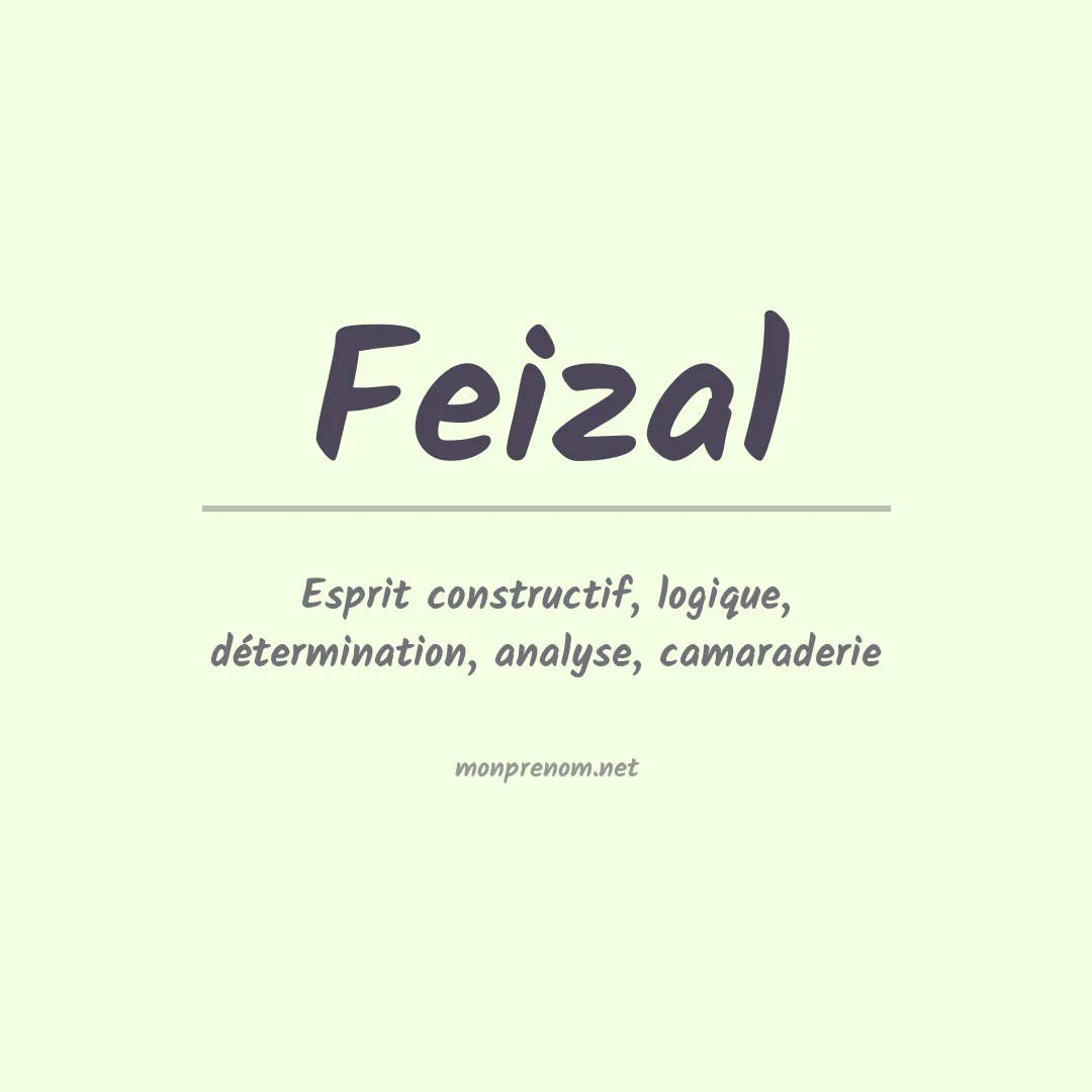 Signification du Prénom Feizal Signification du Prénom Feizal