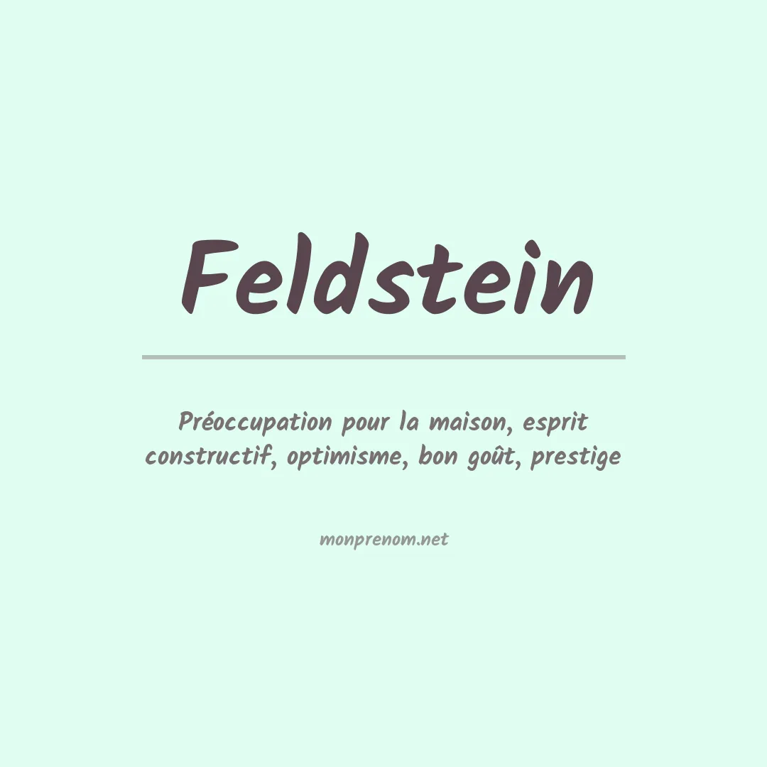 Signification du Prénom Feldstein