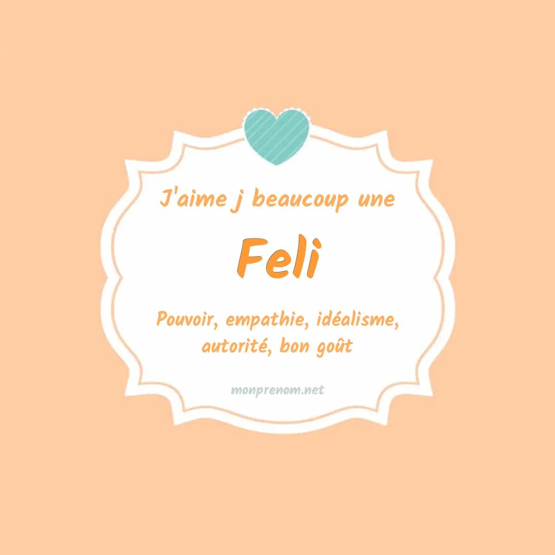 j'aime beaucoup Feli