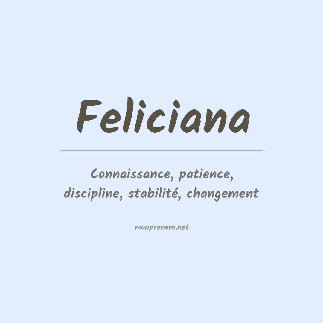 Signification du Prénom Feliciana