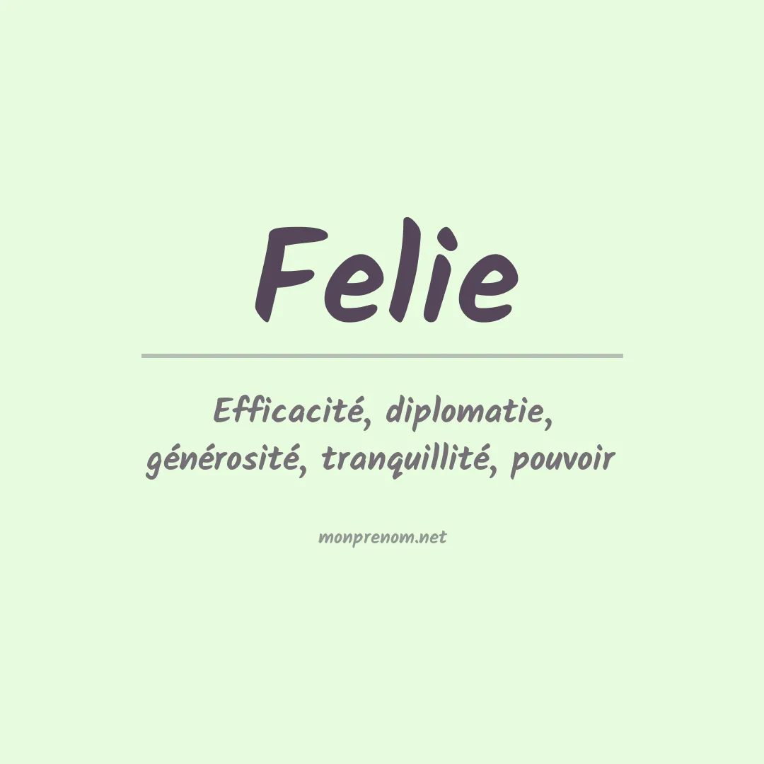 Signification du Prénom Felie Signification du Prénom Felie