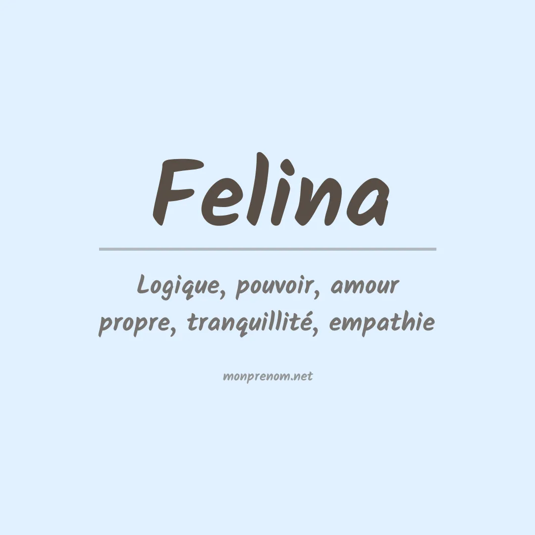 Signification du Prénom Felina