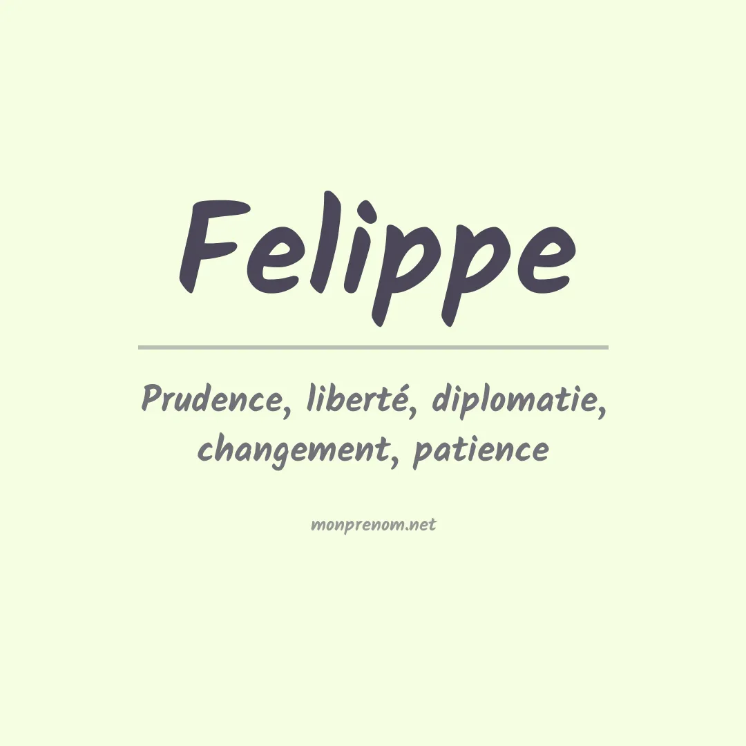 Signification du Prénom Felippe