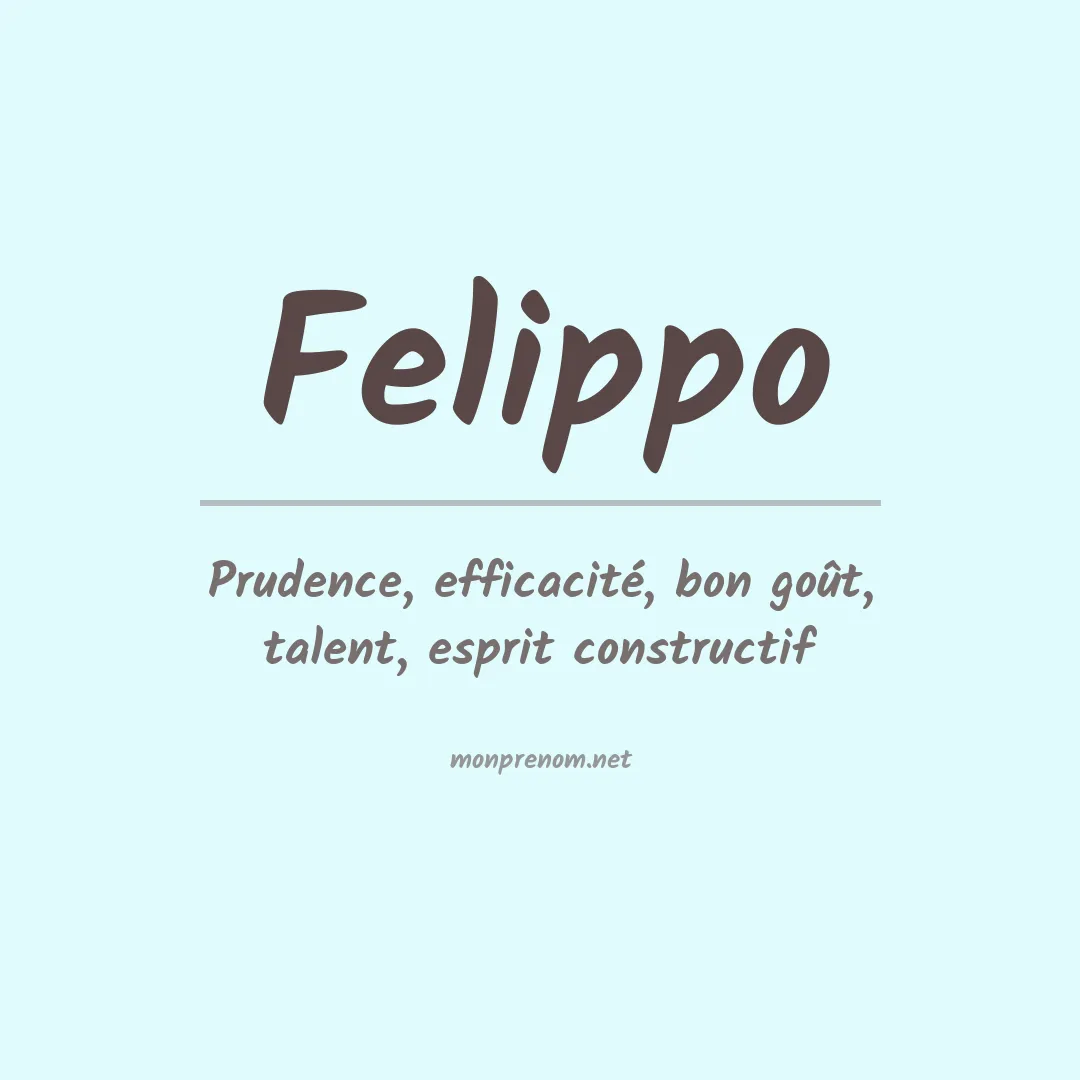 Signification du Prénom Felippo