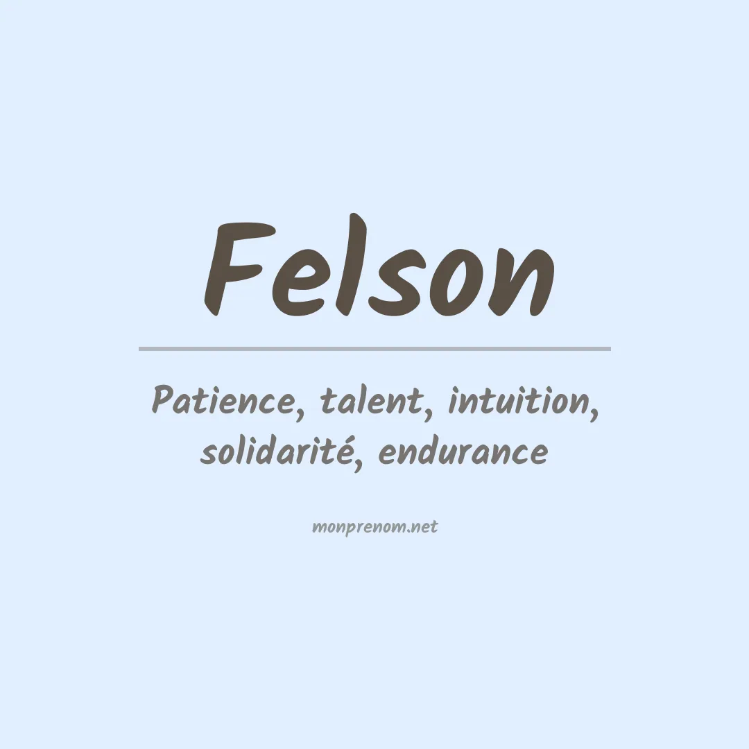 Signification du Prénom Felson Signification du Prénom Felson