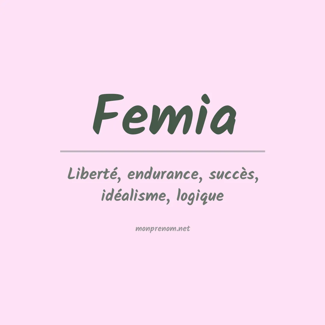 Signification du Prénom Femia