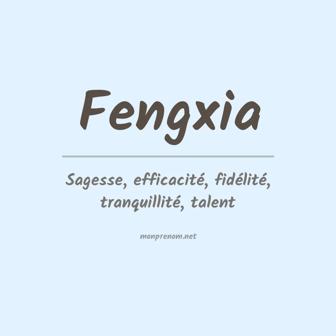 Signification du Prénom Fengxia Signification du Prénom Fengxia