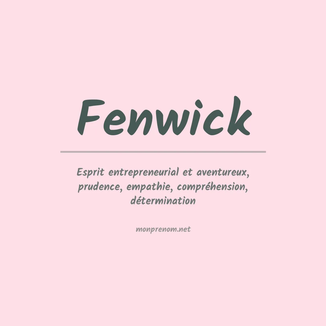 Signification du Prénom Fenwick