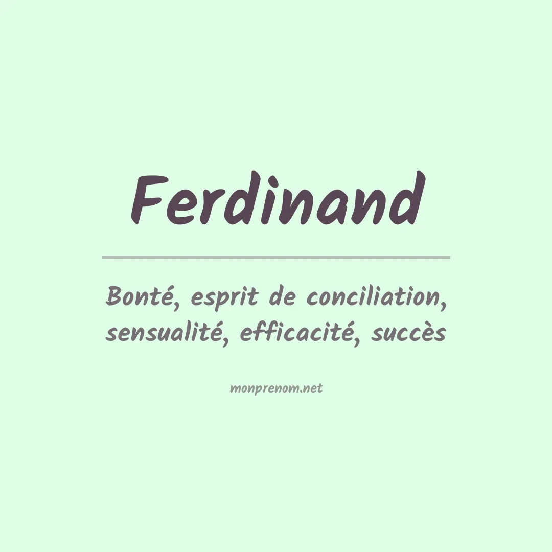 Signification du Prénom Ferdinand