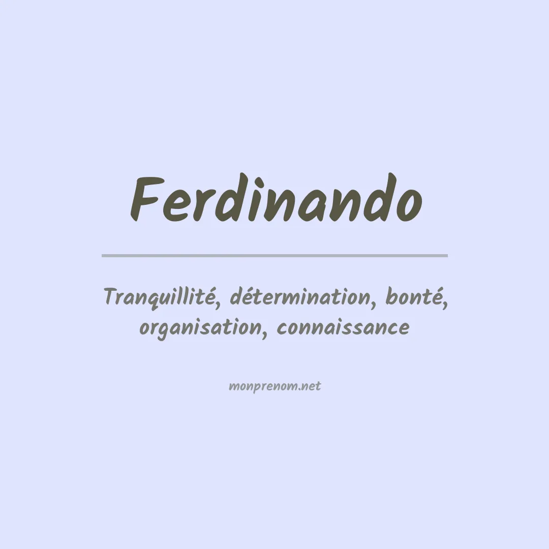 Signification du Prénom Ferdinando