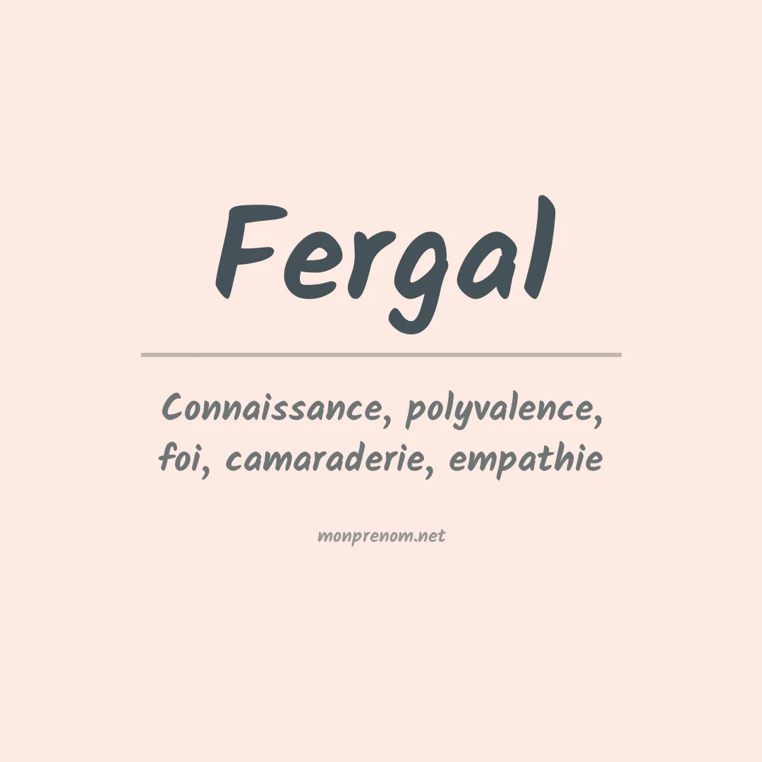 Signification du Prénom Fergal Signification du Prénom Fergal
