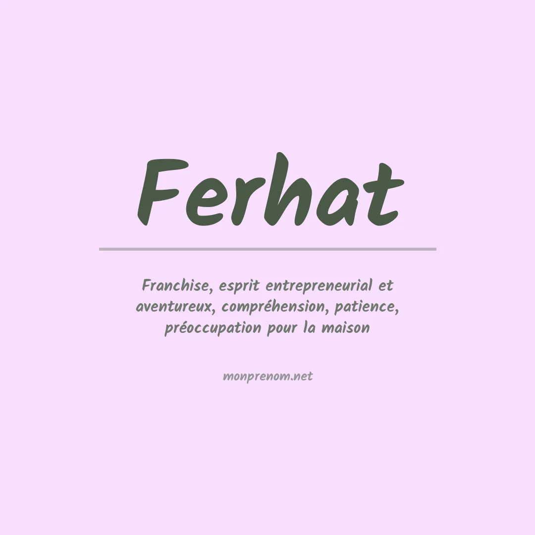 Signification du Prénom Ferhat