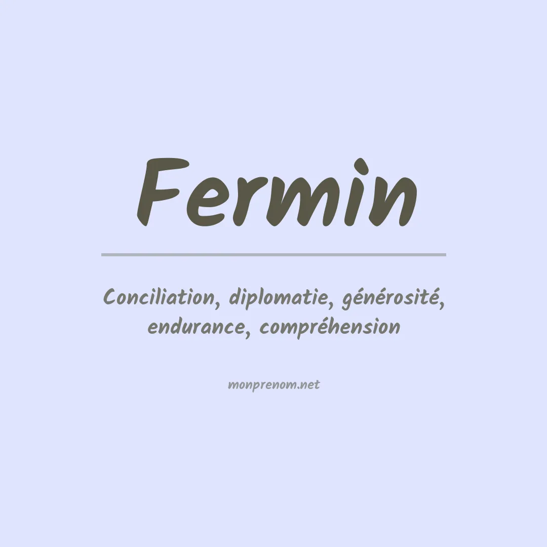Signification du Prénom Fermin