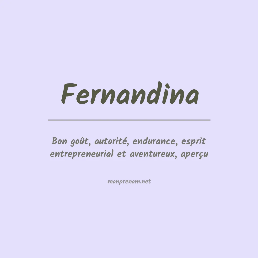 Signification du Prénom Fernandina