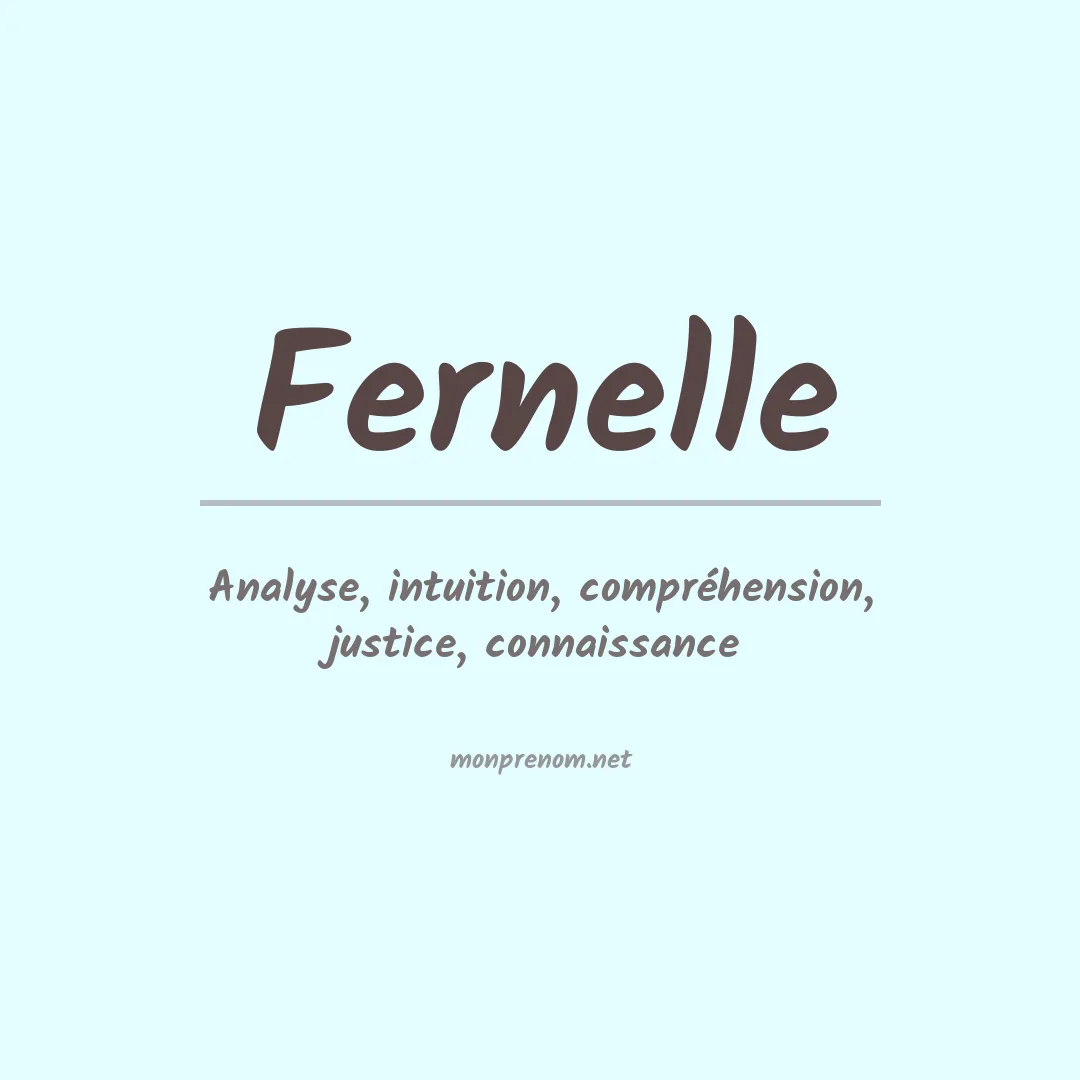 Signification du Prénom Fernelle Signification du Prénom Fernelle
