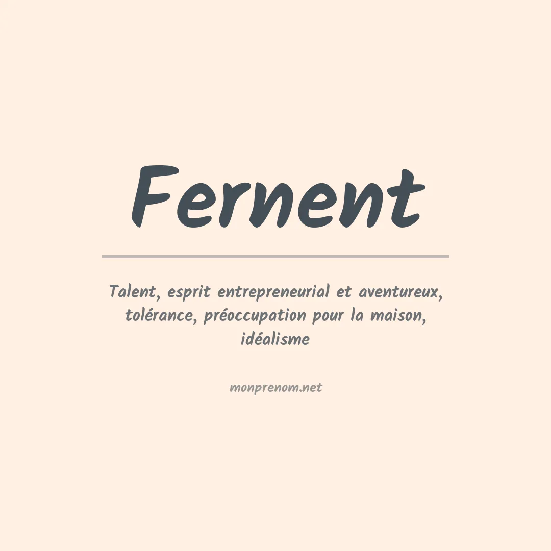 Signification du Prénom Fernent Signification du Prénom Fernent