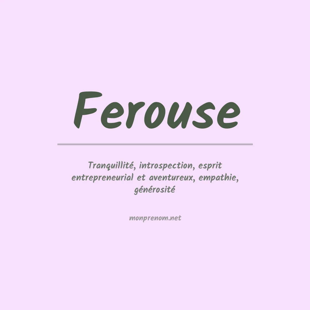 Signification du Prénom Ferouse Signification du Prénom Ferouse
