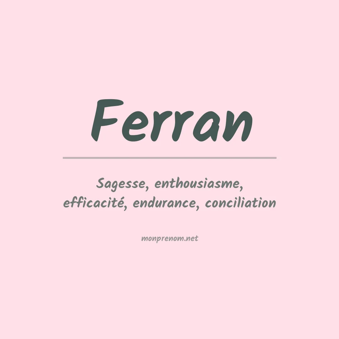 Signification du Prénom Ferran