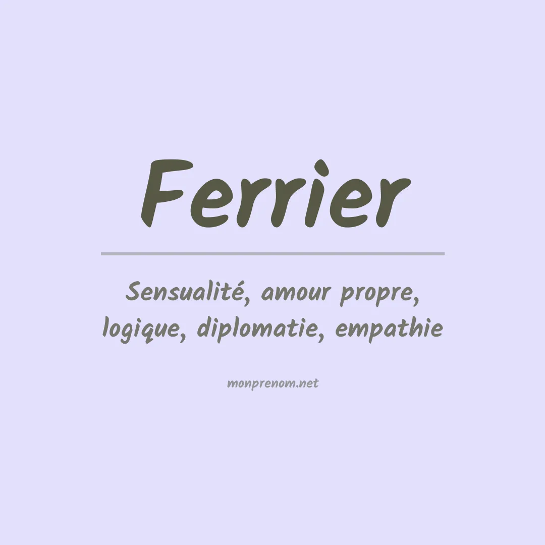 Signification du Prénom Ferrier