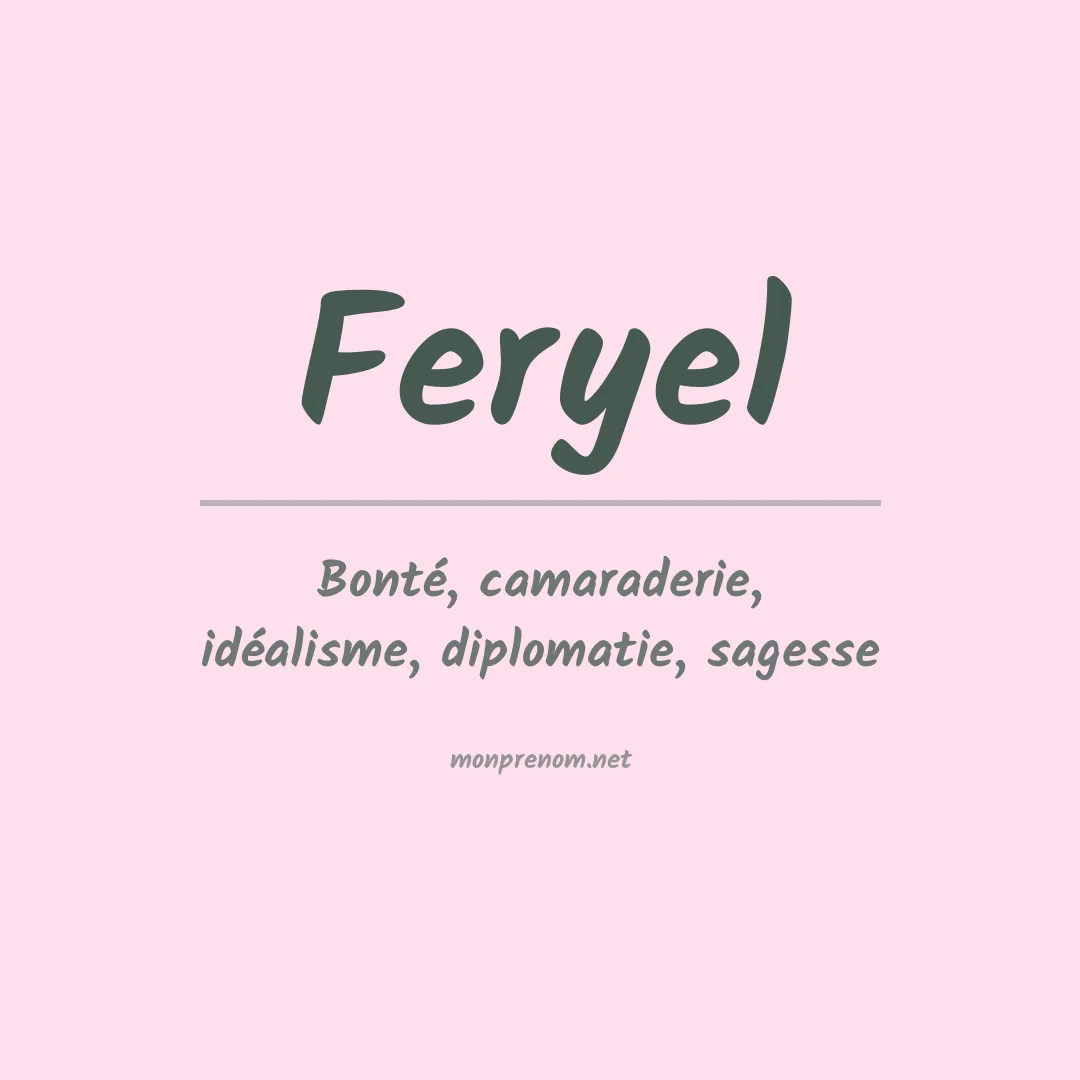 Signification du Prénom Feryel Signification du Prénom Feryel