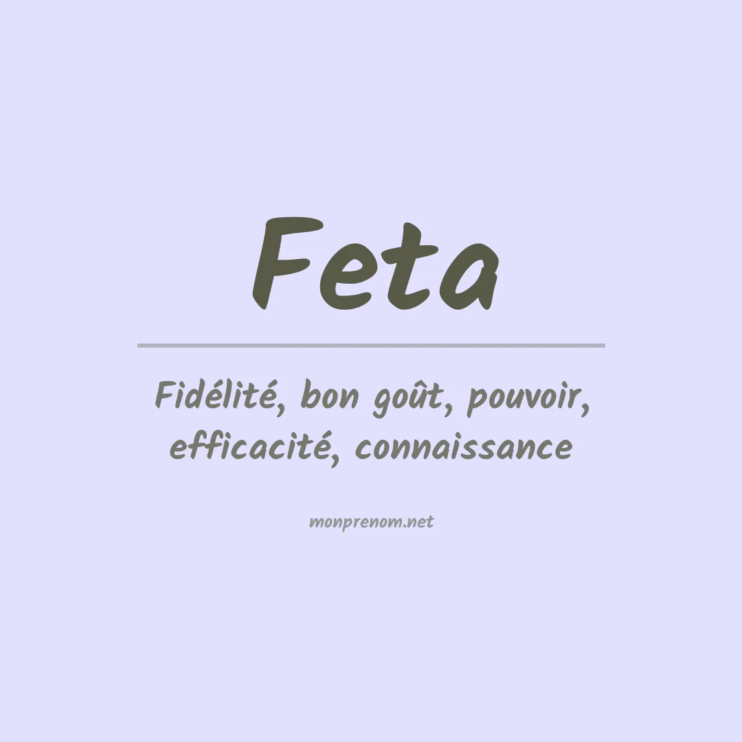 Signification du Prénom Feta Signification du Prénom Feta
