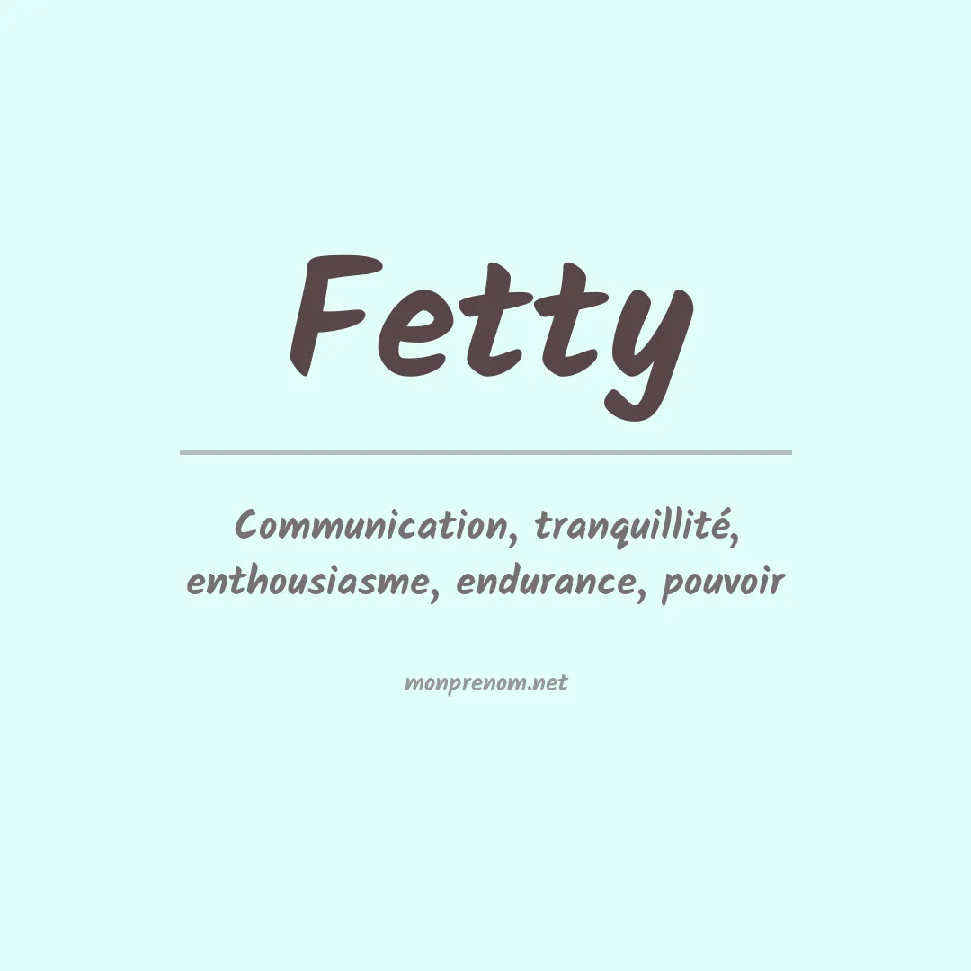Signification du Prénom Fetty
