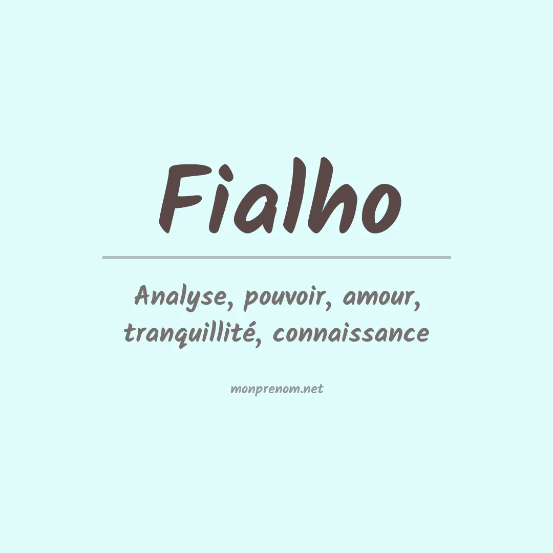 Signification du Prénom Fialho