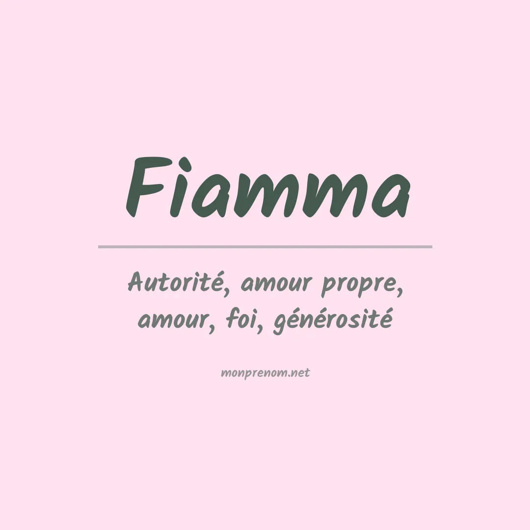 Signification du Prénom Fiamma Signification du Prénom Fiamma