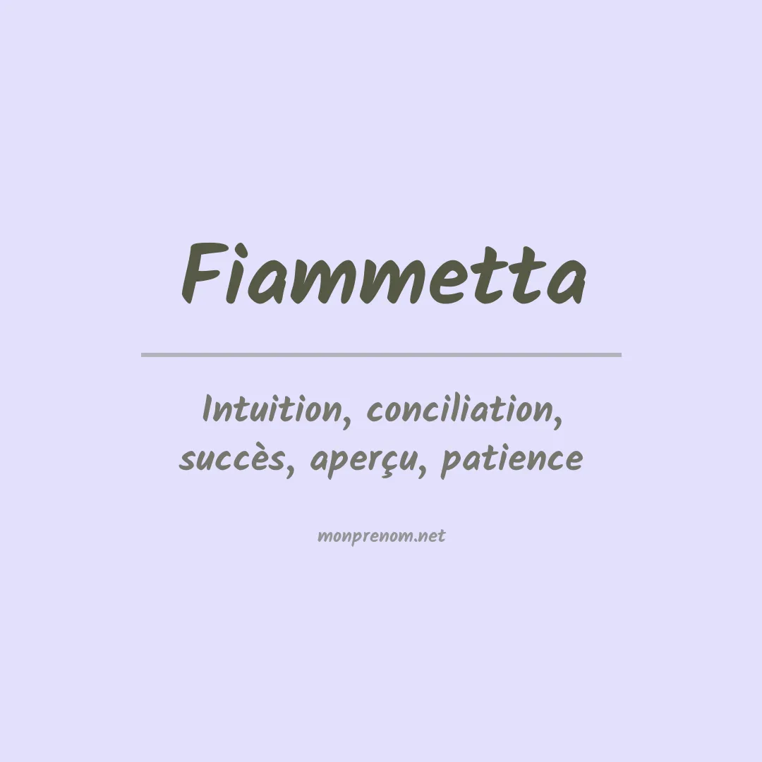 Signification du Prénom Fiammetta Signification du Prénom Fiammetta