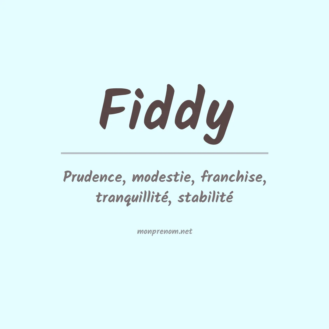 Signification du Prénom Fiddy Signification du Prénom Fiddy