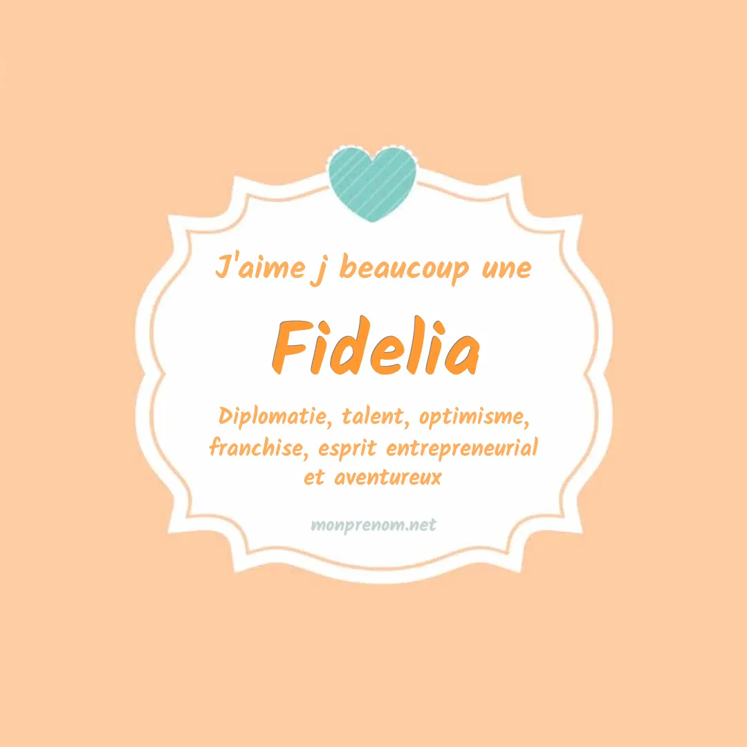 j'aime beaucoup Fidelia