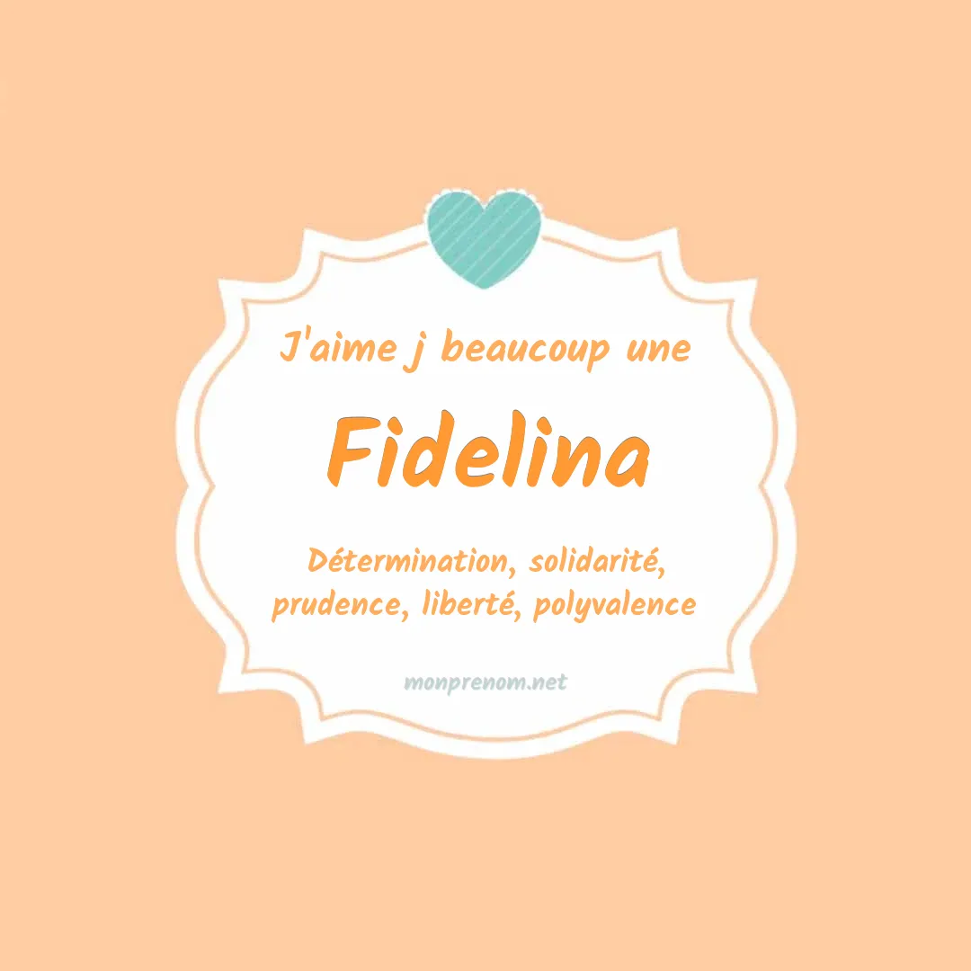 j'aime beaucoup Fidelina