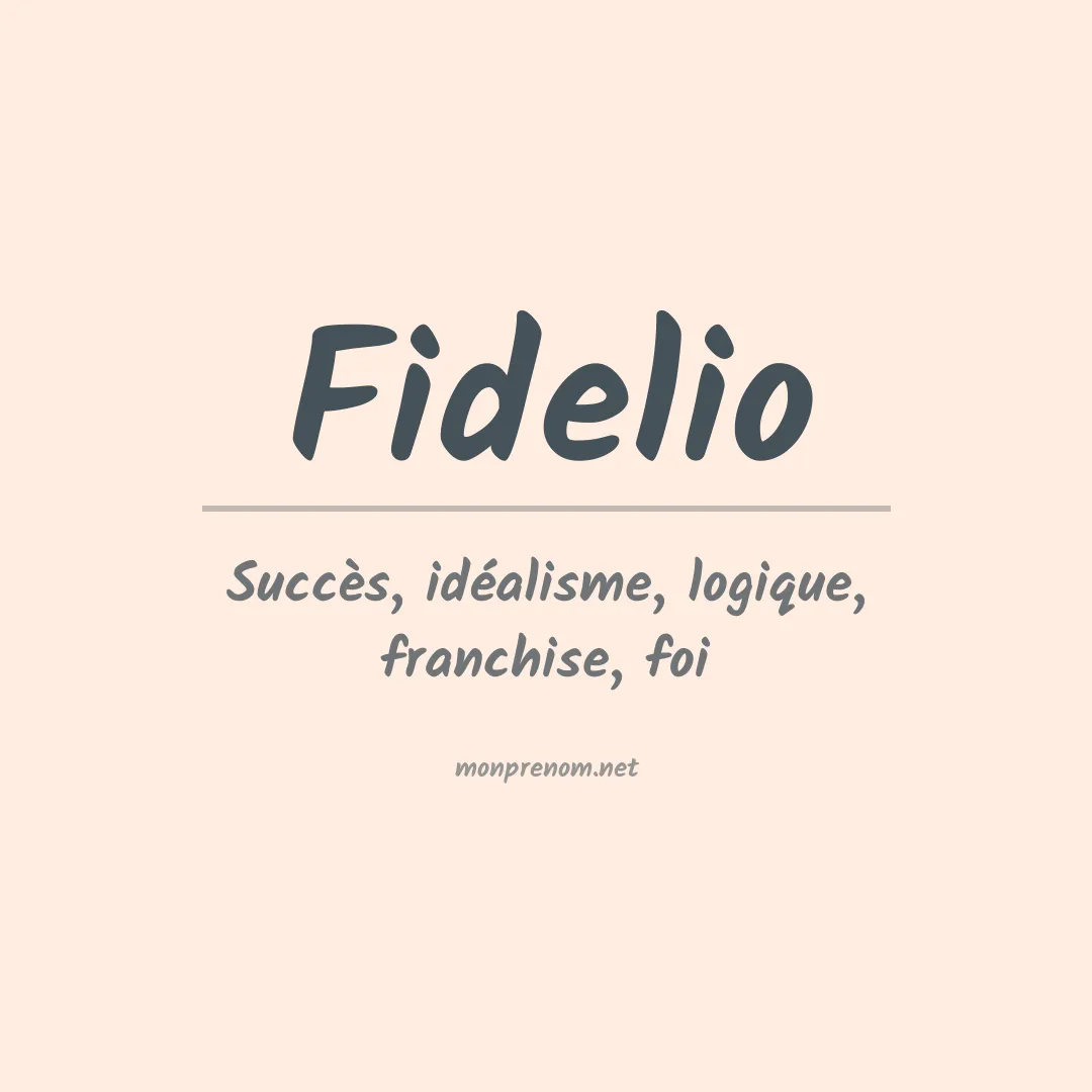 Signification du Prénom Fidelio