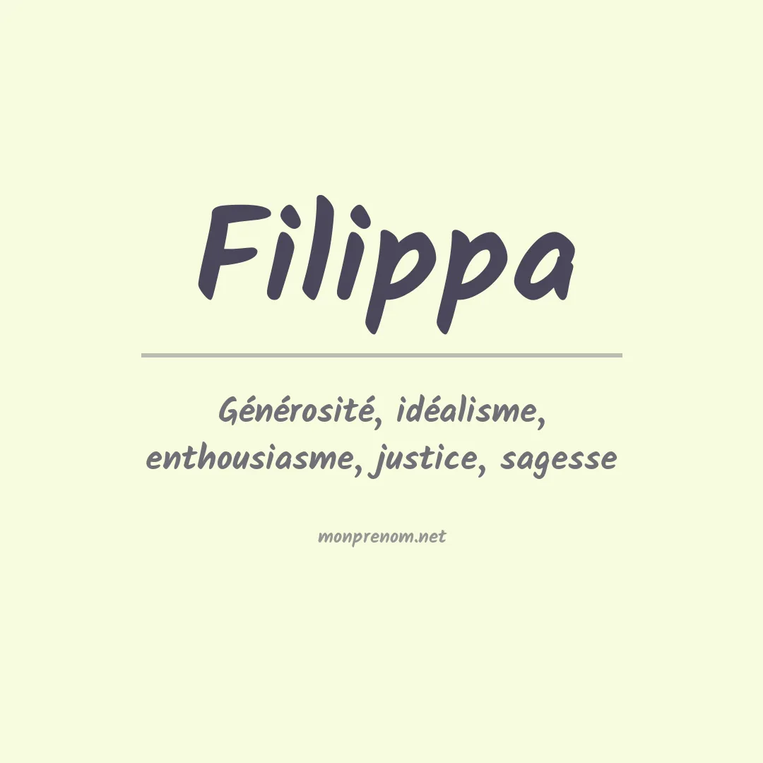 Signification du Prénom Filippa Signification du Prénom Filippa