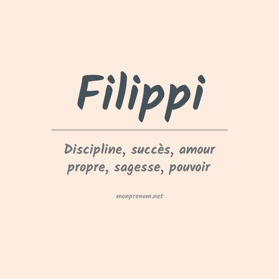 Signification du Prénom Filippi