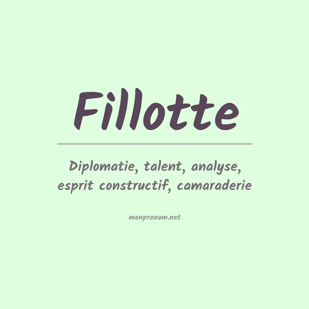 Signification du Prénom Fillotte Signification du Prénom Fillotte