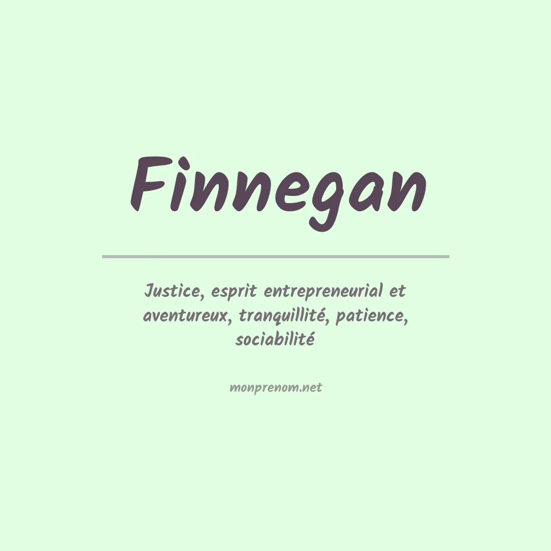 Signification du Prénom Finnegan Signification du Prénom Finnegan