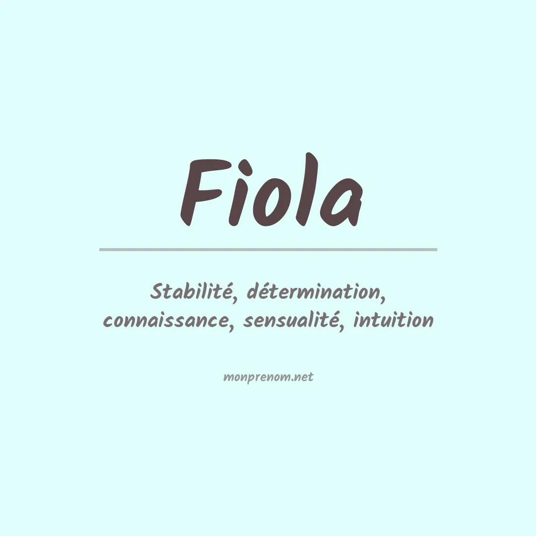 Signification du Prénom Fiola