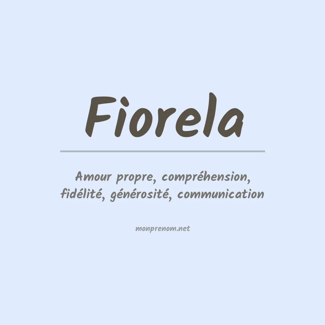 Signification du Prénom Fiorela Signification du Prénom Fiorela