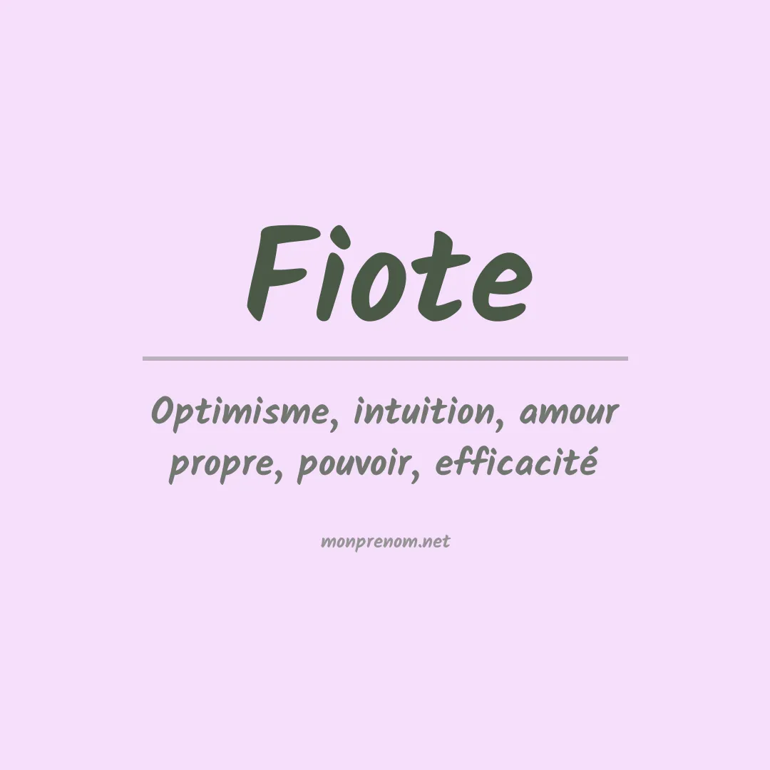 Signification du Prénom Fiote Signification du Prénom Fiote