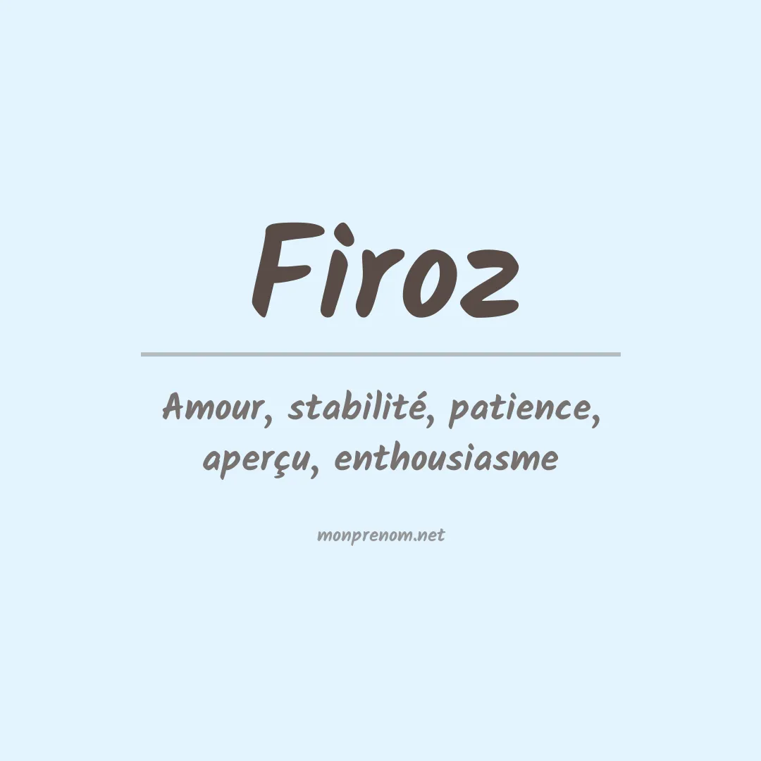 Signification du Prénom Firoz