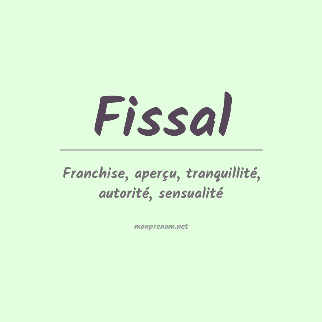 Signification du Prénom Fissal Signification du Prénom Fissal