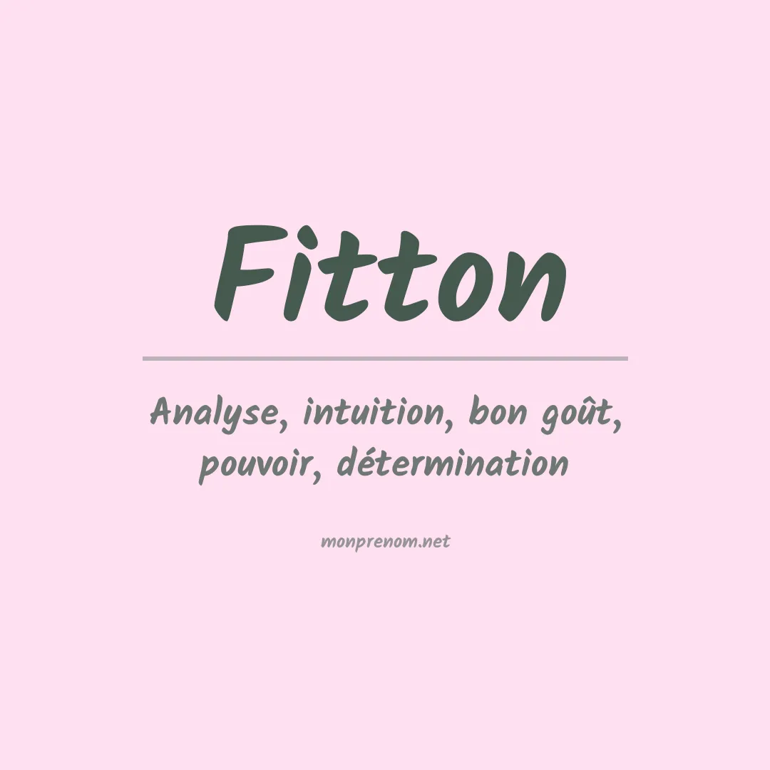 Signification du Prénom Fitton