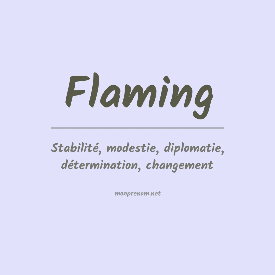 Signification du Prénom Flaming