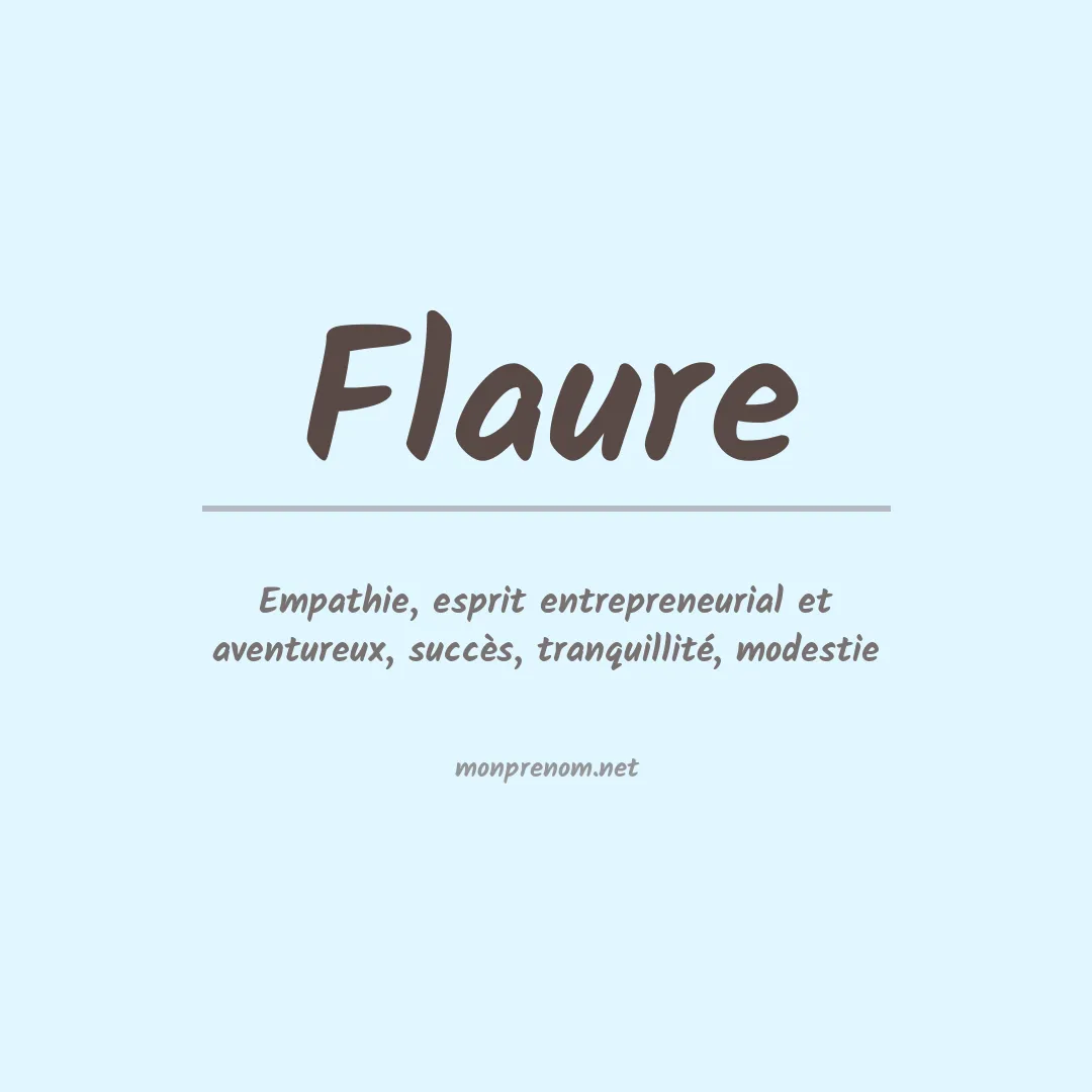 Signification du Prénom Flaure Signification du Prénom Flaure