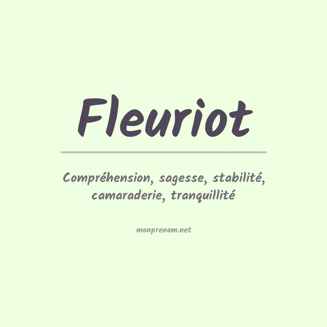 Signification du Prénom Fleuriot Signification du Prénom Fleuriot